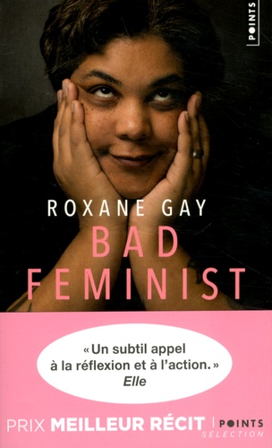Chronique littéraire du mois avril: Roxane Gay BAD FEMINIST
