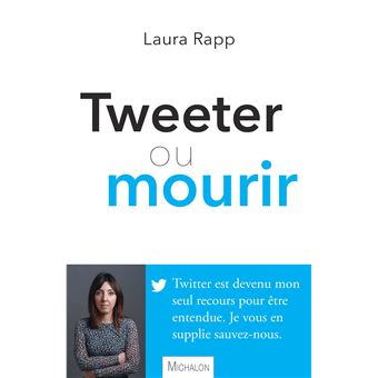 Chronique littéraire du mois de novembre : Tweeter ou mourir